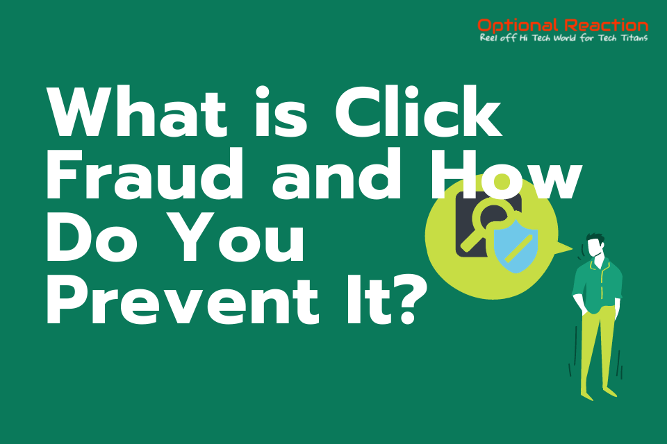 What is Click Fraud and How Do You Prevent It?
